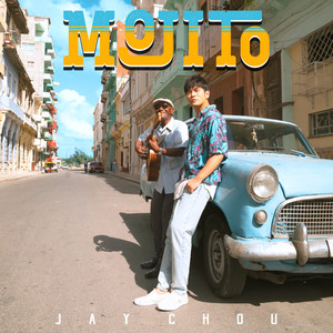 《Mojito》- 周杰伦 (Jay Chou).mp4